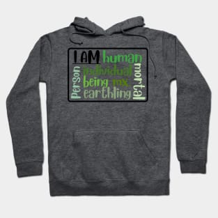 I am human Hoodie